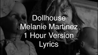 Dollhouse  Melanie Martinez  1 Hour VersionLoop  Lyrics [upl. by Gilbertina]