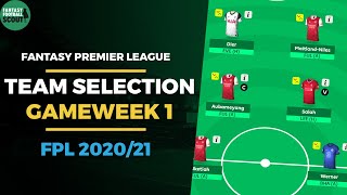 FPL TEAM SELECTION GAMEWEEK 1  TEAM REVEAL  Fantasy Premier League Tips 202021 [upl. by Effie408]