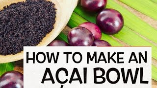 How to make an Acai Bowl [upl. by Atiruam339]