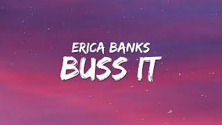 Erica Banks  Buss It Lyrics [upl. by Yroffej]