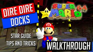 Dire Dire Docks Walkthrough  Guide Super Mario 64 [upl. by Attenauqa]