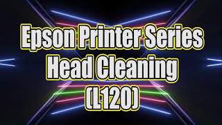 Epson L120 Head Cleaning Epson LSeries [upl. by Suivatnom]