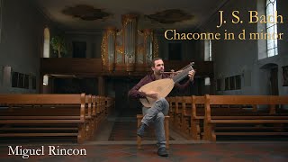 Miguel Rincón  J S Bach´s Chaconne in D Minor [upl. by Pettit]