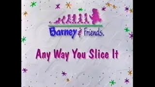 Barney amp Friends Any Way You Slice It TV Version [upl. by Weatherby]