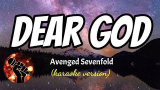 DEAR GOD  AVENGED SEVENFOLD karaoke version [upl. by Panaggio]