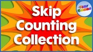 Skip Counting Collection  Tiny Tunes [upl. by Dulciana]