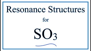 Resonance Structures for SO3 Sulfur trioxide [upl. by Row]