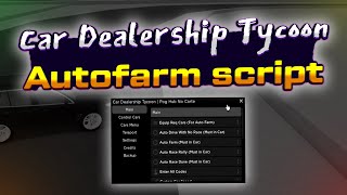 Car Dealership Tycoon script – Autofarm AutoRace [upl. by Leanora]