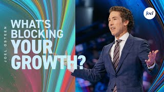 Whats Blocking Your Growth  Joel Osteen [upl. by Marchelle]