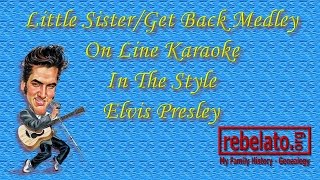 Little SisterGet Back Medley  Elvis Presley  Online Karaoke Version [upl. by Bertrando]