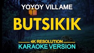 KARAOKE Butsikik  Yoyoy Villame [upl. by Hairam496]