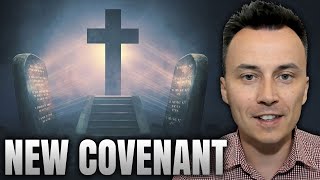 7 FACTS About the NEW COVENANT Every Christian Must Know [upl. by Graehme]