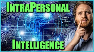 Intrapersonal Intelligence How To Use Your Intrapersonal Skills [upl. by Ande]