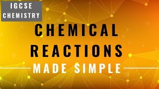 IGCSE CHEMISTRY REVISION Syllabus 7 Chemical Reactions [upl. by Jamnes]