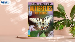 BUTTERFLIES AND MOTHS  BY NIC BISHOP [upl. by Assilam]