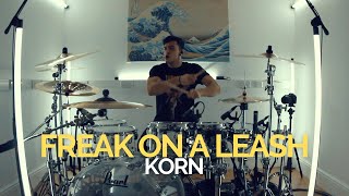 Freak On A Leash  Korn  Drum Cover [upl. by Eirhtug]