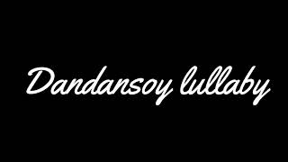 Dandansoy Lullaby [upl. by Primalia]