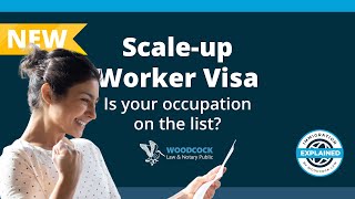 Scale  Up Worker Visa  Occupation Eligibility List  Woodcock Law [upl. by Sirtemed]