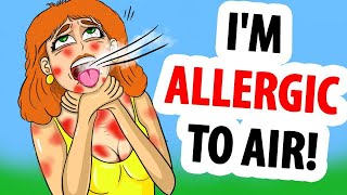 Im Allergic to Air [upl. by Jecho733]