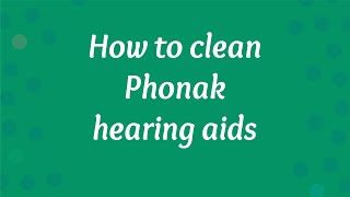 How To Clean Hearing Aids By Phonak [upl. by Gerard]