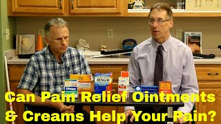 Can Pain Relief CreamsOintments Help Your Neck Back Shoulder Knee or Hip Pain [upl. by Kerwin]