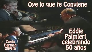 Eddie Palmieri  Oye lo que te Conviene  Herman Olivera [upl. by Ajay]