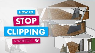 How to Stop Clipping in Sketchup [upl. by Tiertza]