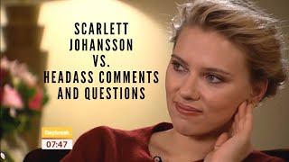 scarlett johansson vs sexist and inappropriate questions [upl. by Thorin]