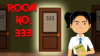 Room  333  Haunted Classroom  Horror Story in Hindi [upl. by Ennahs657]