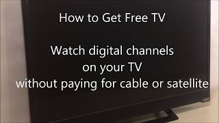 How to Get Free TV Watch digital channels without paying cable or satellite fees [upl. by Harolda]