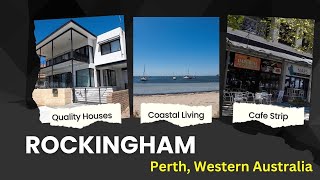 ROCKINGHAM  Laidback Coastal Lifestyle  Perth Western Australia [upl. by Ladd]