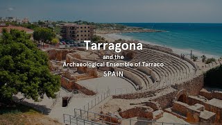 Tarragona and the Archaeological Ensemble of Tarraco Spain  World Heritage Journeys [upl. by Tomasz789]