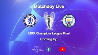 Matchday Live Chelsea v Manchester City  PostMatch  Champions League Final Matchday [upl. by Atteram743]