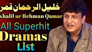 Khalil ur Rehman Qamar All Superhit Dramas List [upl. by Umont]