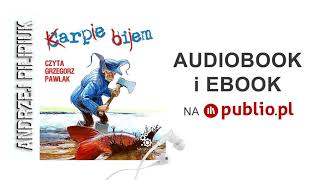 Karpie bijem Andrzej Pilipiuk Audiobook PL [upl. by Ethbinium]