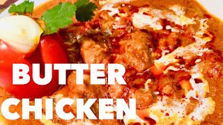 EASY BUTTER CHICKEN RECIPE  MURGH MAKHANI WITH A TWIST [upl. by Butch]