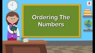 Ordering The Numbers  Mathematics Grade 5  Periwinkle [upl. by Zetneuq]