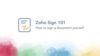 Zoho Sign 101  1 How to sign a document yourself [upl. by Ayyn817]