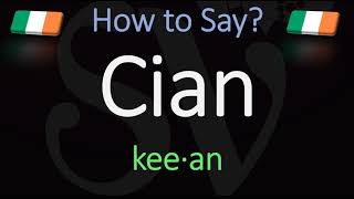 How to Pronounce Cian CORRECTLY Irish Name Pronunciation [upl. by Lenrad]