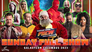 FSCW FULL SHOW Sunday Night GalaxyCon Columbus 2023 [upl. by Roby]