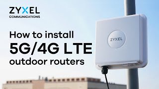 How to install Zyxel 5G4G LTE outdoor routers [upl. by Fachini]