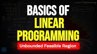 Basic of Linear Programming  Unbounded Feasible Region [upl. by Tobit929]