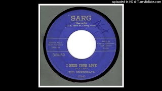 Downbeats The  I Need Your Love  1960 [upl. by Timofei352]