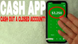 ✅ How To Cash Out A Closed Cash App Account 🔴 [upl. by Onifur601]