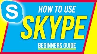 How to Use Skype  Beginners Guide [upl. by Siurtemed]