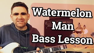 Watermelon Man  Beginner Bass Guitar Lesson [upl. by Suoicul]