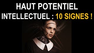 10 signes que vous avez un HAUT POTENTIEL INTELLECTUEL HPI [upl. by Pease86]