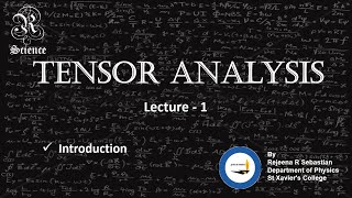 Tensor Analysis  Lecture 1  Introduction to tensors  Kerala University  MSc Physics [upl. by Nylak]