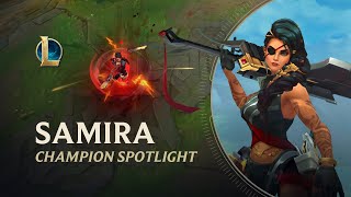 Samira Champion Spotlight  Gameplay  League of Legends [upl. by Rew]