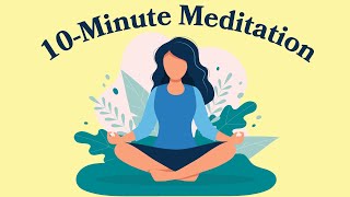 10Minute Meditation For Anxiety [upl. by Alburga52]